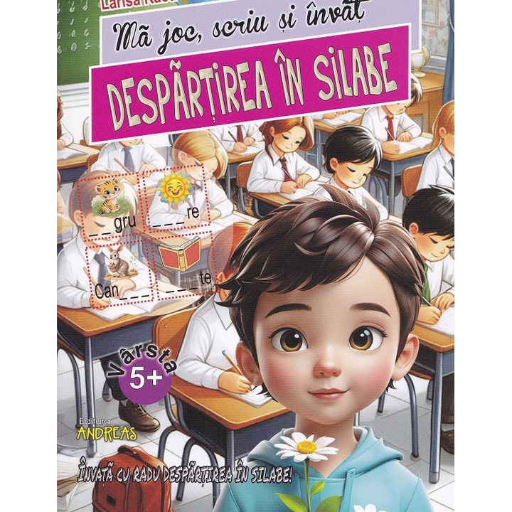 Ma Joc, Scriu Si Invat Despartirea In Silabe - Larisa Racu