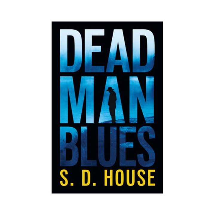 Dead Man Blues - S. D. House - S.d. House