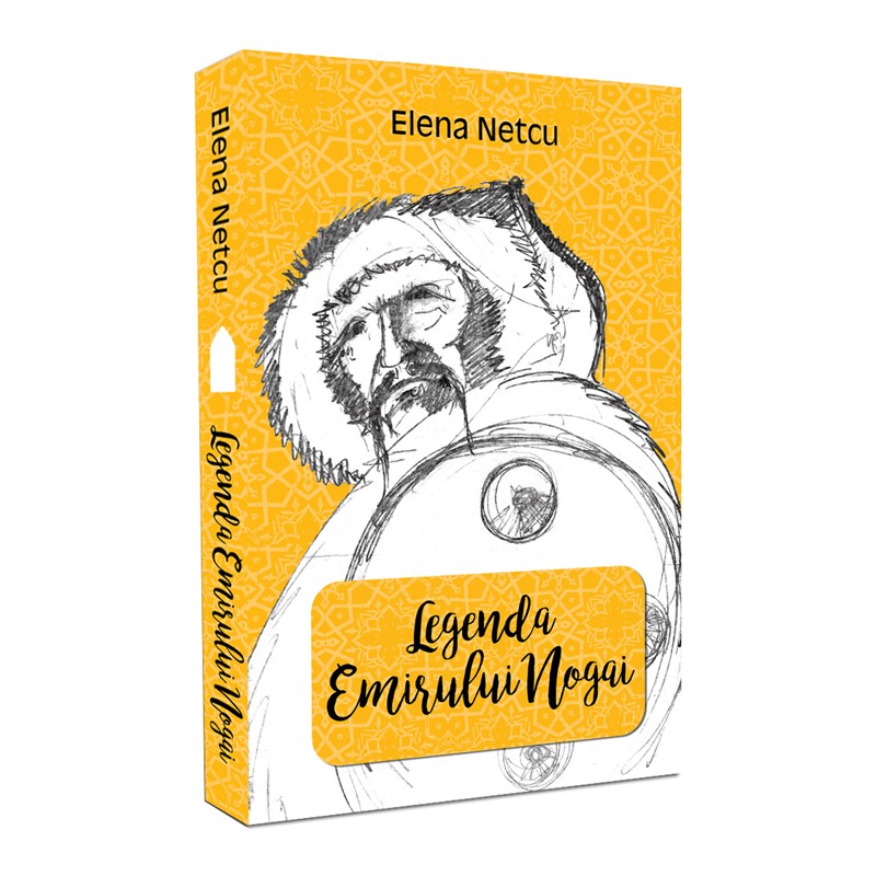 Legenda emirului Nogai - Elena Netcu