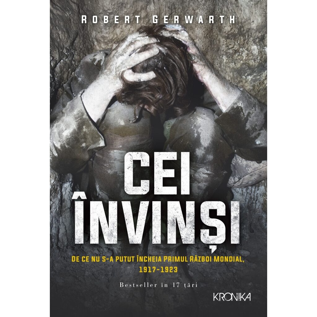 Cei invinsi - Robert Gerwarth