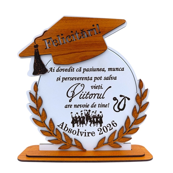 Cadou personalizat din lemn cu mesaj gravat pentru absolvire "Ai dovedit ca.." - Baiat/Fata, 20cm, alb