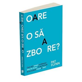 Oare o sa zboare? - Pat Flynn Oare o sa zboare? - Pat Flynn