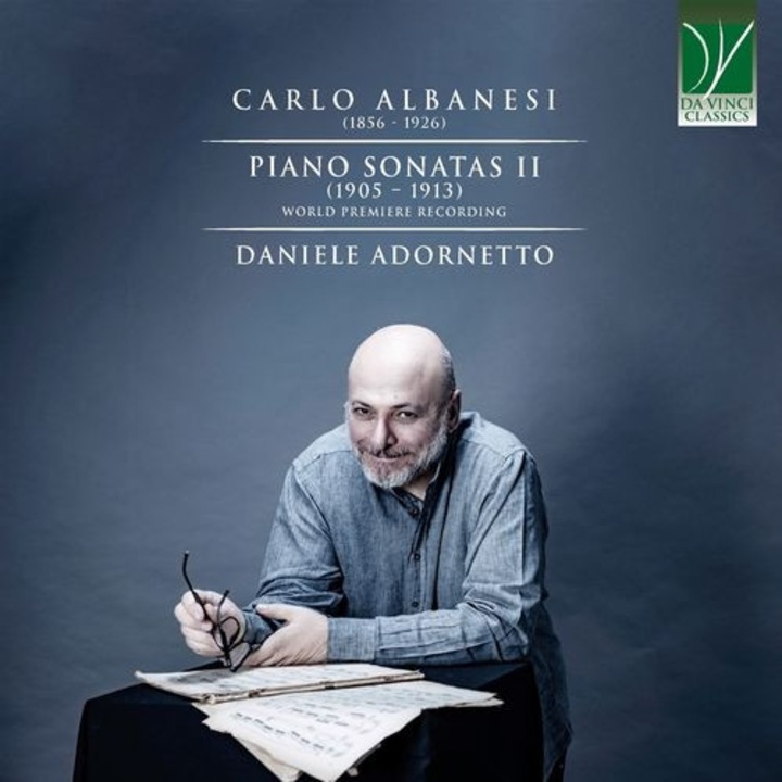 Daniele Adornetto - Carlo Albanesi: Piano Sonatas Ii (1905 – 1913) (1CD)