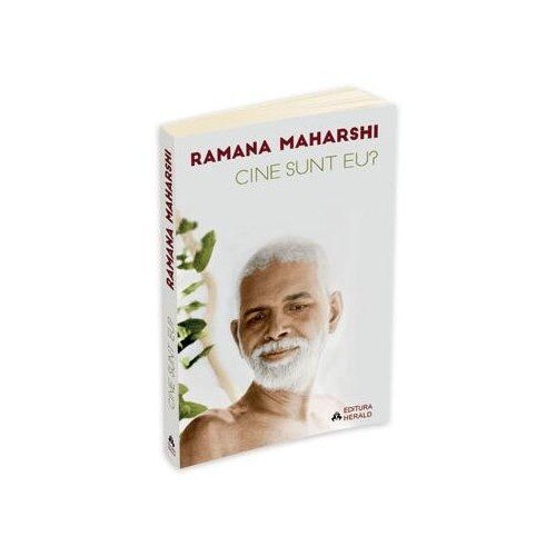 Cine sunt eu? - Ramana Maharshi