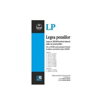 Legea pensiilor - Editie actualizata la 03.02.2015 - Andreea Miclea , Razvan Vasiliu Legea pensiilor - Editie actualizata la 03.02.2015 - Andreea Miclea , Razvan Vasiliu