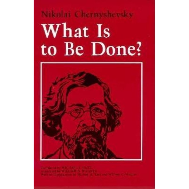 What is to Be Done?, Nikolai Chernyshevsky