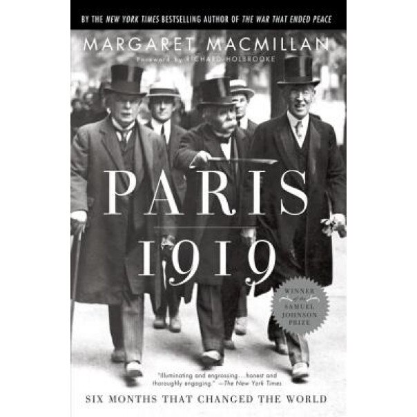 Paris 1919: Six Months That Changed the World, Margaret Macmillan