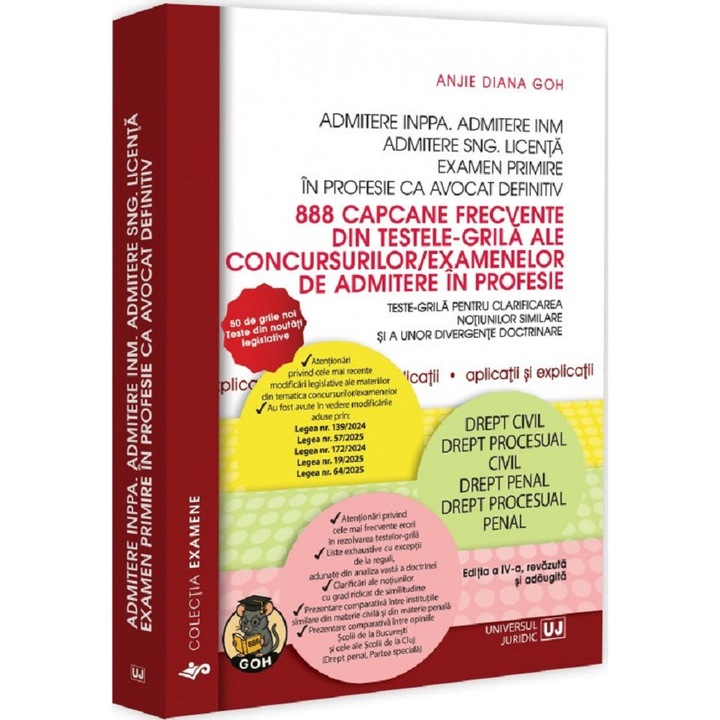 888 capcane frecvente din testele-grila ale concursurilor/examenelor de admitere in profesie. ed. a IV-a, revazuta si adaugita, Anjie Diana Goh