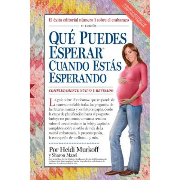 Que Puedes Esperar Cuando Estas Esperando, Sharon Mazel, Heidi Murkoff