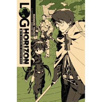 Log Horizon, Vol. 1: The Beginning of Another World, Mamare Touno (Author) Log Horizon, Vol. 1: The Beginning of Another World, Mamare Touno (Author)