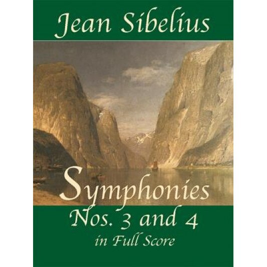 Symphonies Nos. 3 and 4 in Full Score, Jean Sibelius (Author)