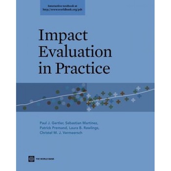 Impact Evaluation in Practice - Paul J. Gertler (Author) Impact Evaluation in Practice - Paul J. Gertler (Author)