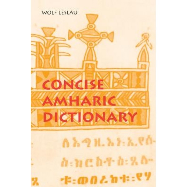 Concise Amharic Dictionary, Wolf Leslau (Author)