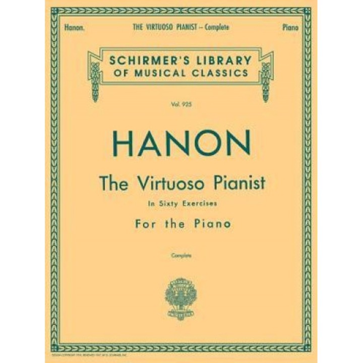 Hanon - Virtuoso Pianist in 60 Exercises - Complete: Schirmer's Library of Musical Classics,
