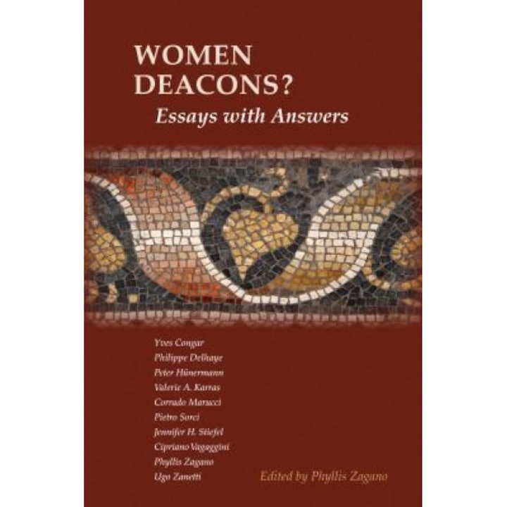 Women Deacons? Essays with Answers, Phyllis Zagano (Editor)