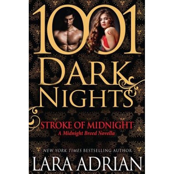 Stroke of Midnight: A Midnight Breed Novella, Lara Adrian (Author)