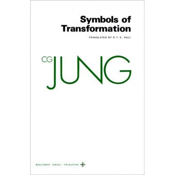 Collected Works of C.G. Jung, Volume 5: Symbols of Transformation - C. G. Jung, Carl Gustav Jung