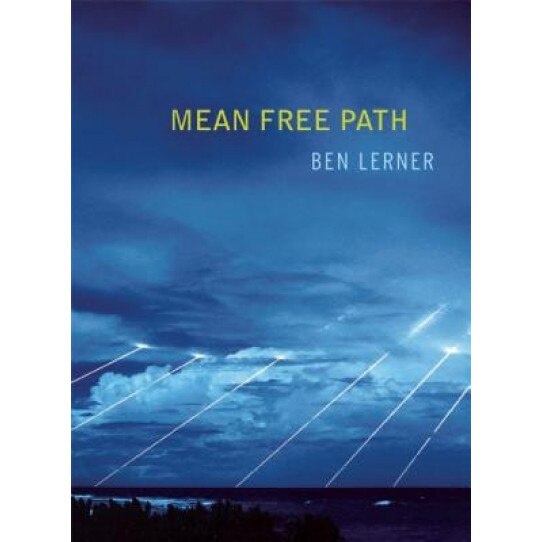 Mean Free Path, Ben Lerner