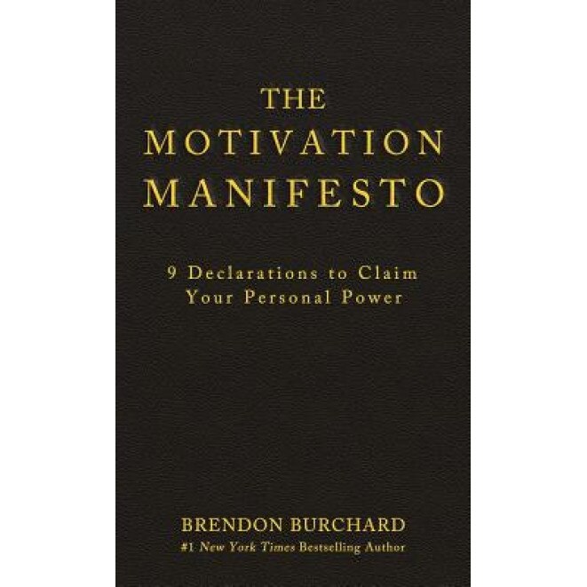 The Motivation Manifesto, Brendon Burchard (Author)