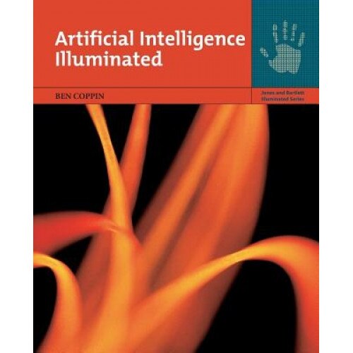 Artificial Intelligence Illuminated - Ben Coppin (Author)