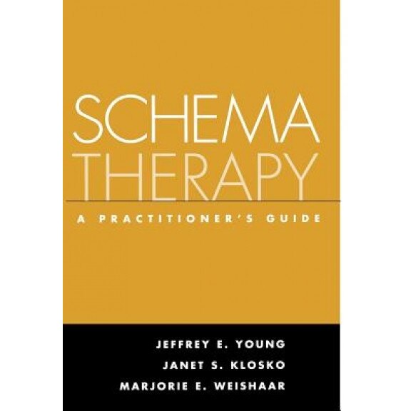Schema Therapy: A Practitioner's Guide - Jeffrey E. Young (Author)