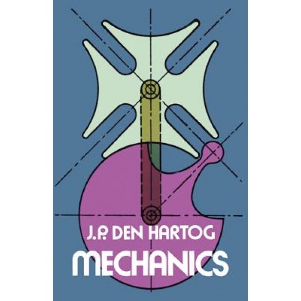 Mechanics, Jacob P. Den Hartog (Author)