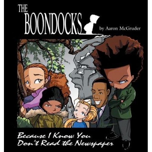 The Boondocks: Because I Know You Don't Read the Newspaper, Aaron McGruder
