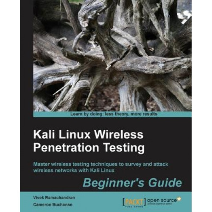 Kali Linux Wireless Penetration Testing Beginner's Guide, Cameron Buchanan (Author)
