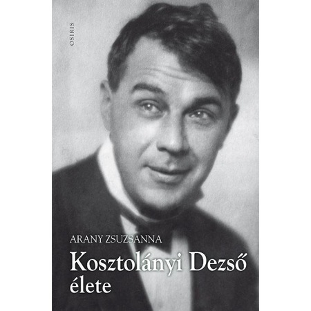 Kosztolanyi Dezso Elete Emag Hu