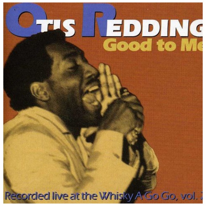 Отис Рединг - Good to Me: На живо в Whiskey a Go Go, Vol. 2 (1CD)