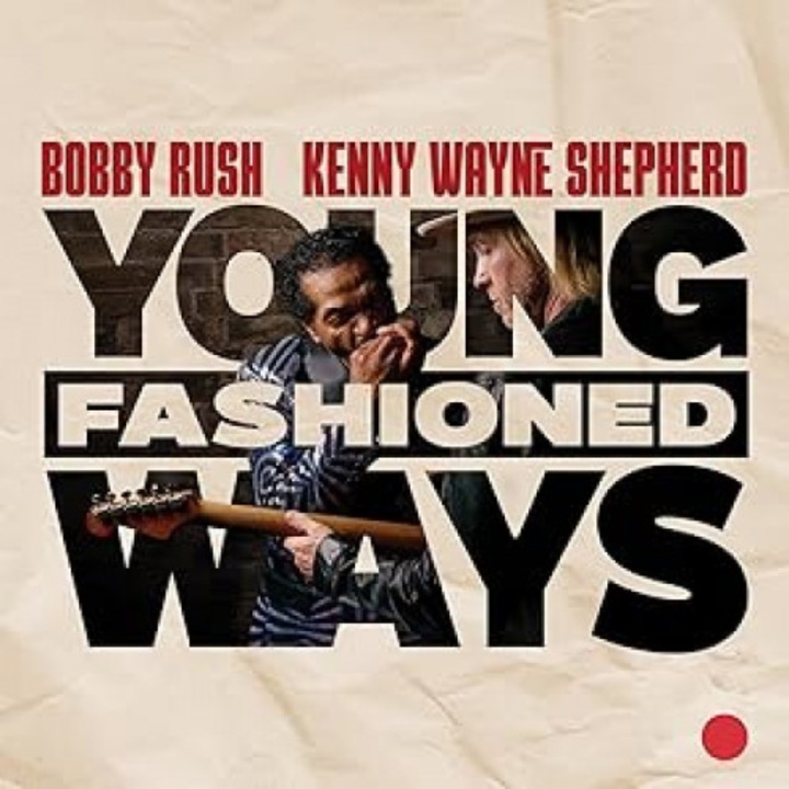 Rush, Bobby/Kenny Wayne - Young Fashioned Ways (1CD)