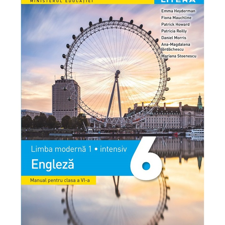 Limba Engleza. Litera Educational, Limba Moderna 1. Intensiv, Emma Heyderman, Fiona Mauchline, Patrick Howarth