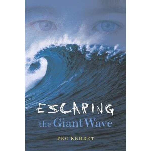 Escaping the Giant Wave, Peg Kehret