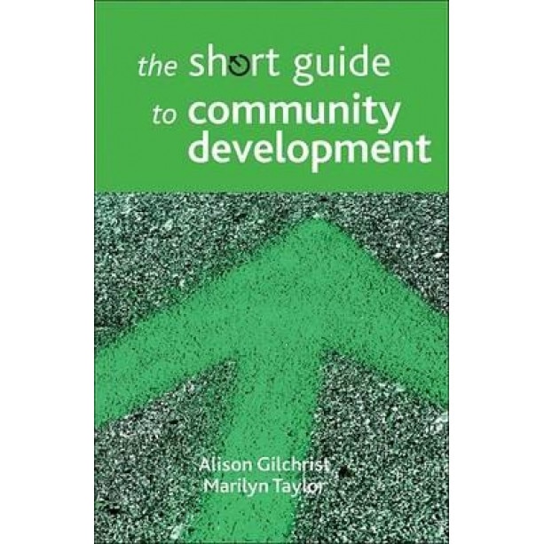 The Short Guide to Community Development, Alison Gilchrist (Author)