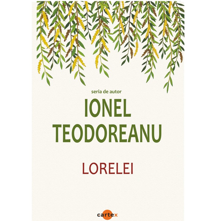 Lorelei, Ionel Teodoreanu
