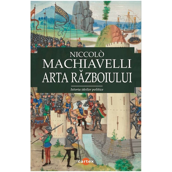 Arta razboiului , Niccolo Machiavelli