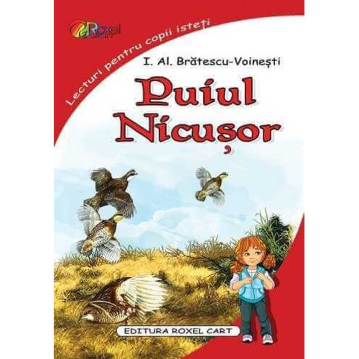 Puiul. Nicusor (LECTURI format A4), I.Al.Bratescu-Voinesti