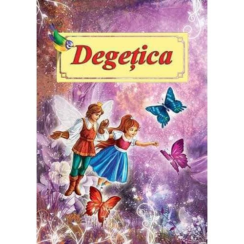 Degetica (Povesti format A4), H.C.Andersen