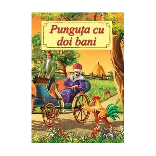 Punguta cu doi bani (Povesti format A4), Ion Creanga
