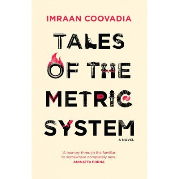 Tales of the Metric System, Imraan Coovadia (Author)