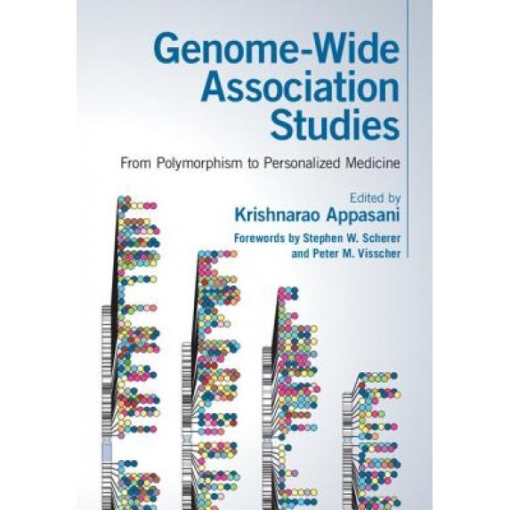 Genome-Wide Association Studies: From Polymorphism to Personalized Medicine, Krishnarao Appasani (Editor)