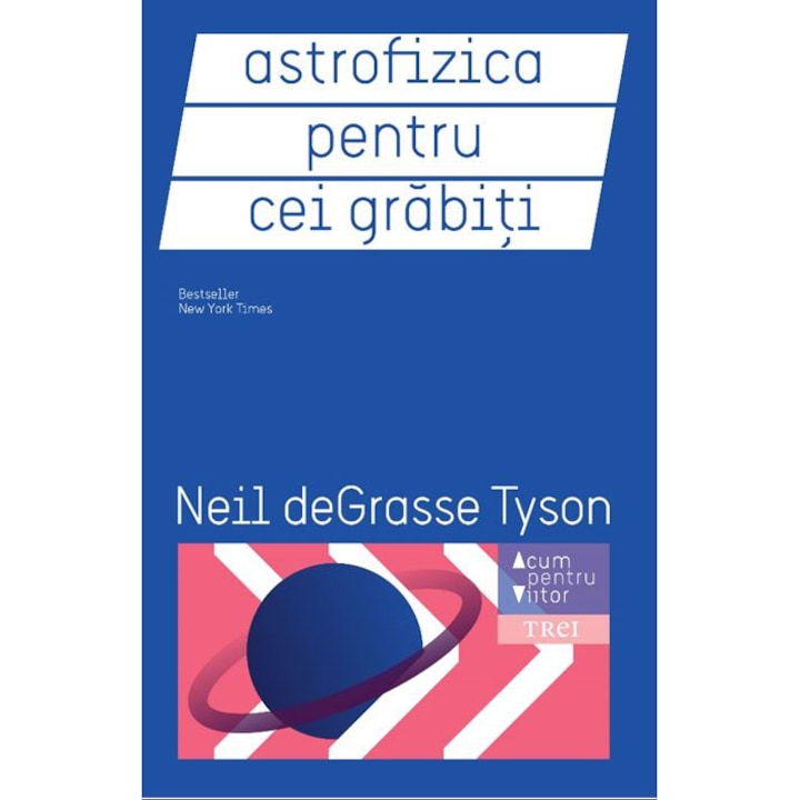 Astrofizica pentru cei grabiti - Neil Degrasse Tyson