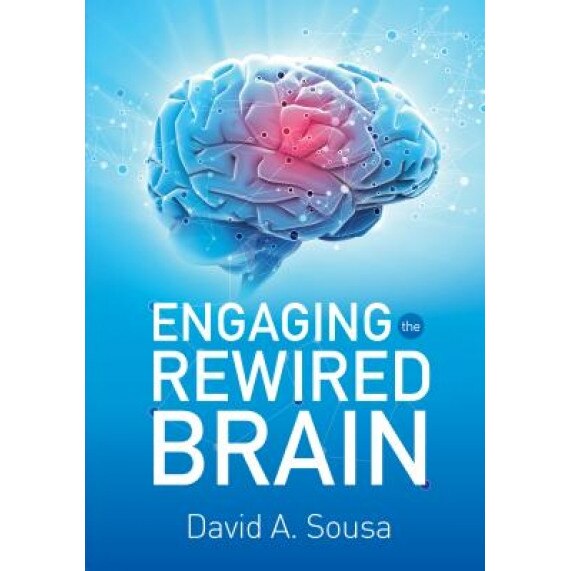 Engaging the Rewired Brain, David A. Sousa (Author)