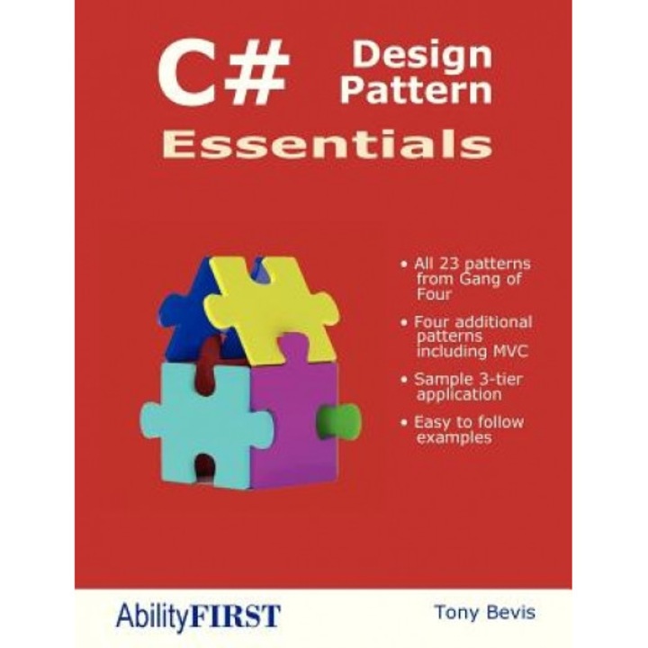 C# Design Pattern Essentials - Tony Bevis (Author)