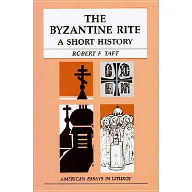 The Byzantine Rite: A Short History, Robert F. Taft (Author)