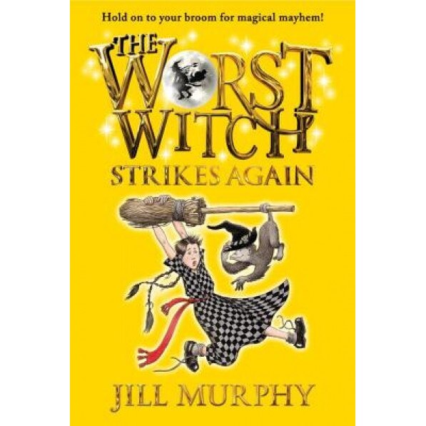 The Worst Witch Strikes Again, Jill Murphy (Author)