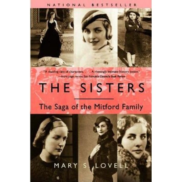 The Sisters: The Saga of the Mitford Family, Mary S. Lovell