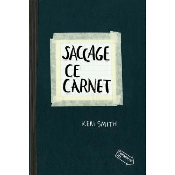 Saccage Ce Carnet, Keri Smith (Author)