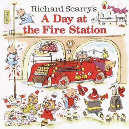 A Day at the Fire Station, Richard Scarry