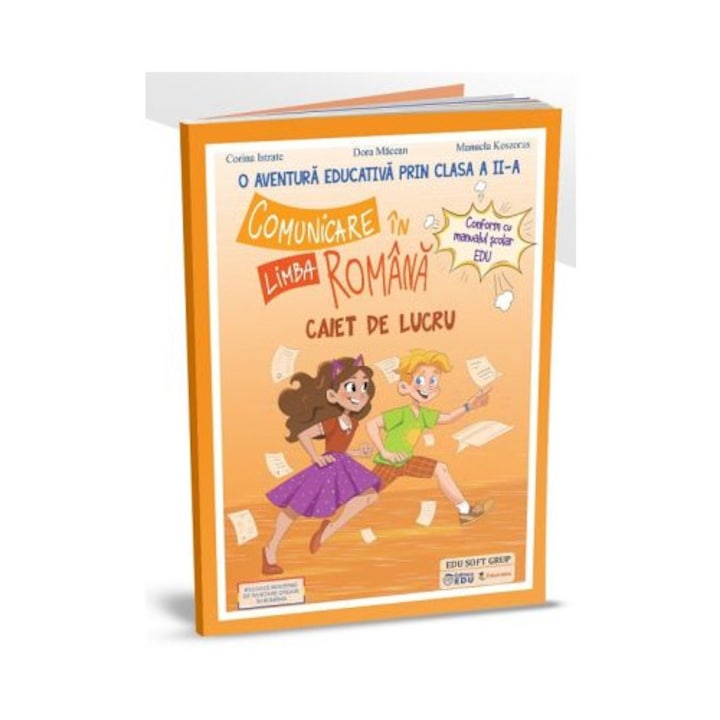 Caiet de Lucru Comunicare in Limba Romana, EDU, Clasa a 2-a, Corina Istrate